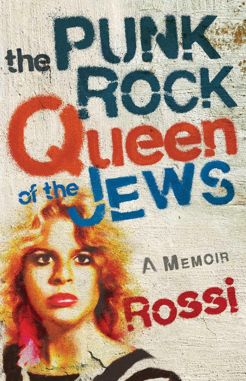 cover of The Punk Rock Queen of the Jews by Rossi