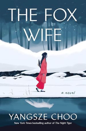 The Fox Wife by Yangsze Choo book cover