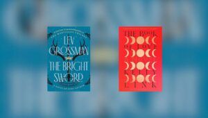 The Bright Sword by Lev Grossman and The Book of Love by Kelly Link