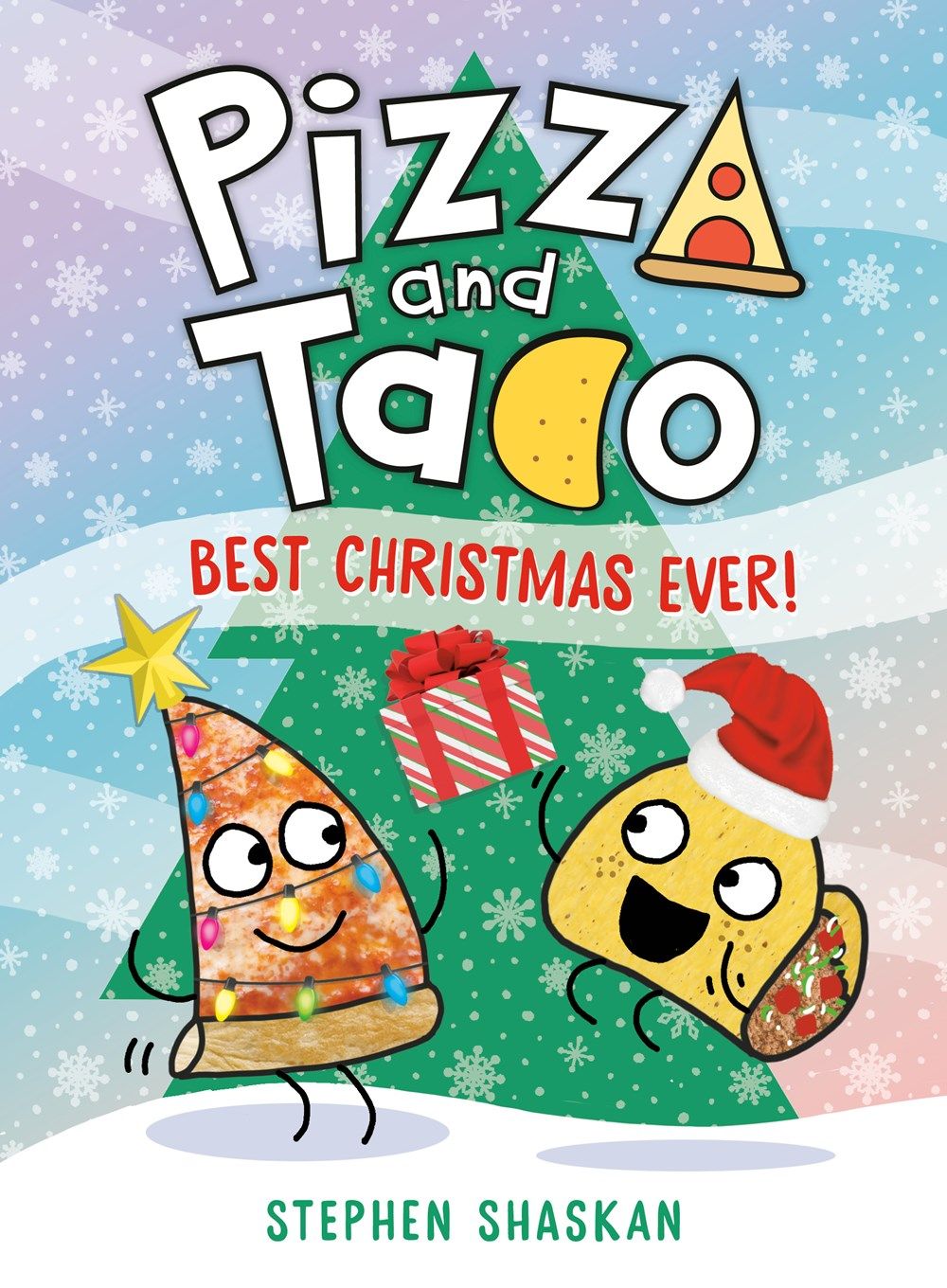 Cover of Pizza and Taco: Best Christmas Ever! by Stephen Shaskan