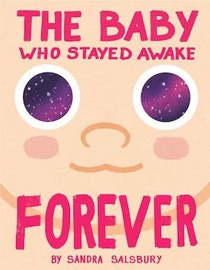 cover image for The Baby Who Stayed Awake Forever