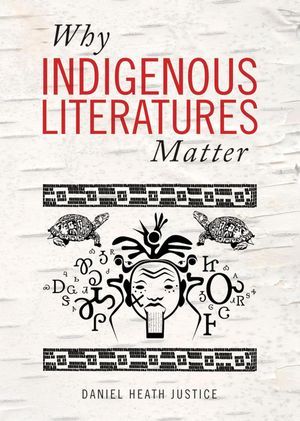a graphic of the cover of Why Indigenous Literatures Matter