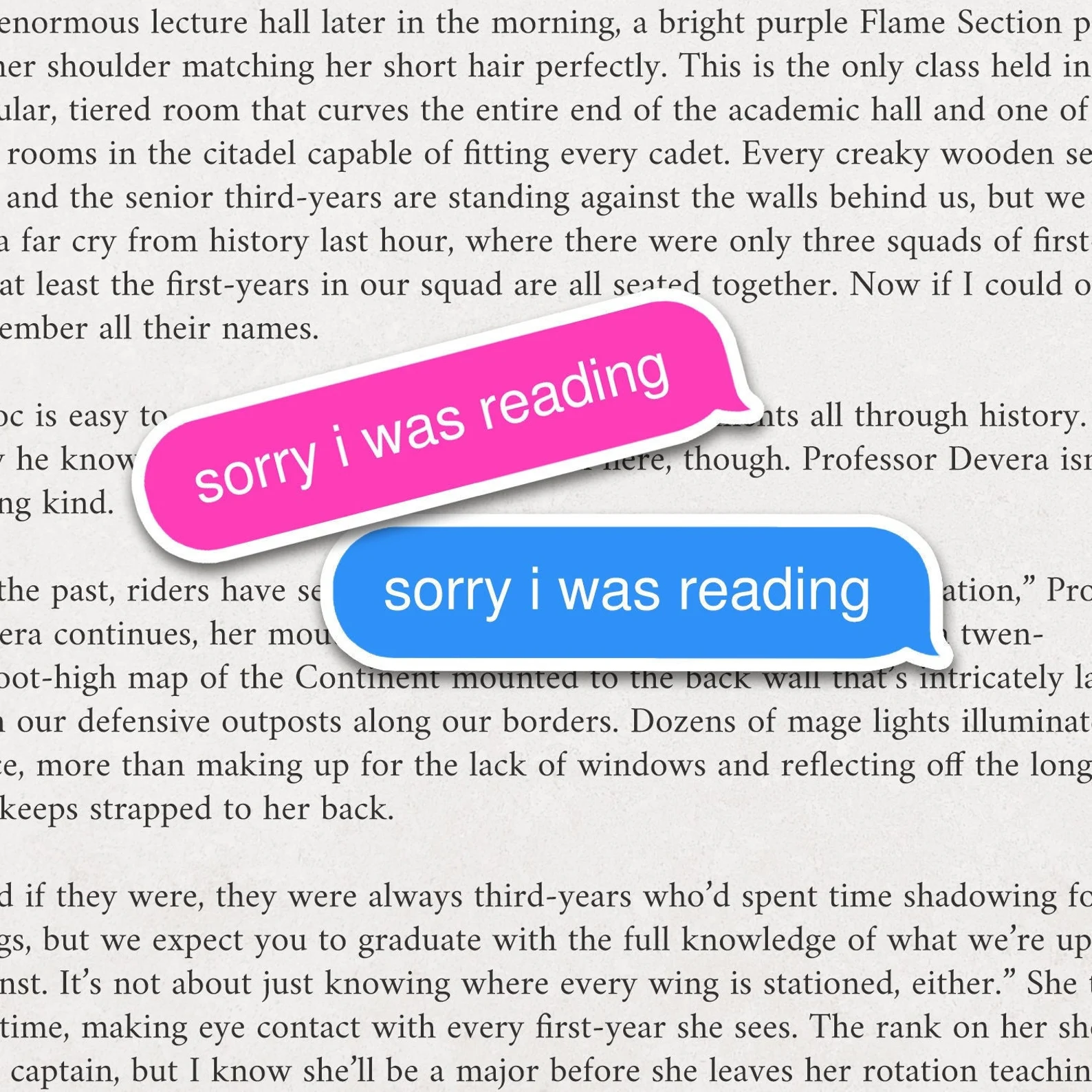 Two stickers in the style of a text message. One is pink and one is blue. Both say "sorry i was reading"