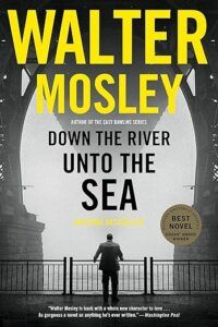 Down The River Unto the Sea