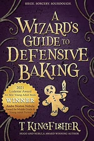 5 Fabulist Novels for Kitchen Witches 10 A Wizard’s Guide to Defensive Baking cover