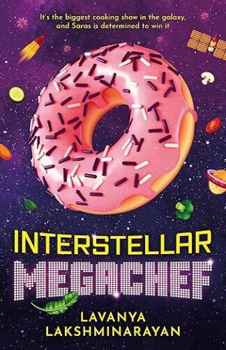 cover of Interstellar MegaChef by Lavanya Lakshminarayan; image of a pink donut with sprinkles in space