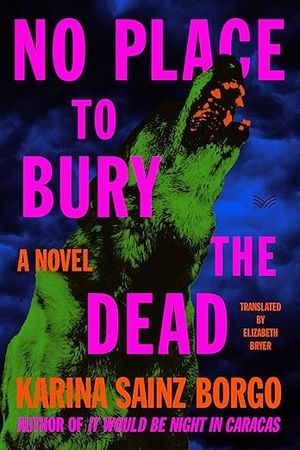 No Place To Bury the Dead by Karina Sainz Borgo book cover