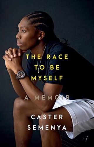  A Memoir by Caster Semenya; photo of the author, a young Black person