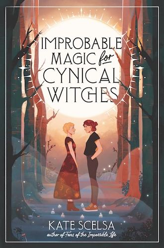 cover of Improbable Magic for Cynical Witches by Kate Scelsa