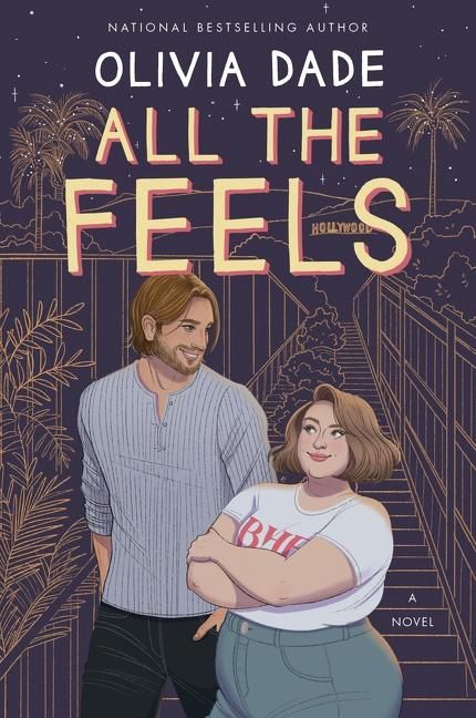 All the Feels by Olivia Dade Book Cover