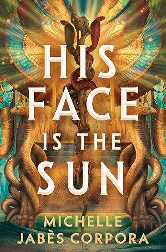 cover of His Face Is the Sun by Michelle Jabès Corpora