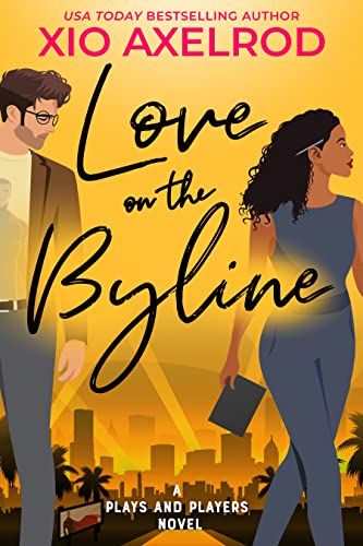 Love on the Byline by Xio Axelrod Book Cover