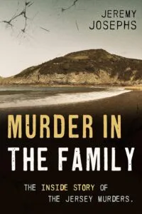 Murder in the Family: Inside story of the Jersey murders