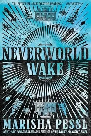 cover of Neverworld Wake by Marisha Pessl