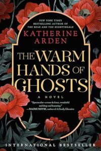 The Warm Hands of Ghosts