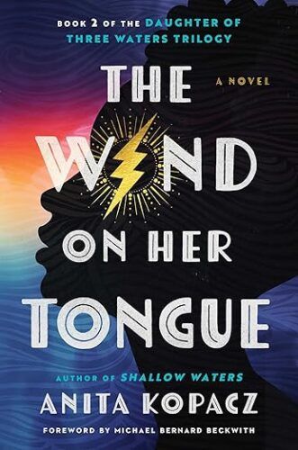 cover of The Wind on Her Tongue (Daughter of Three Waters Trilogy) by Anita Kopacz; image of Black woman's face with lightning over her eye