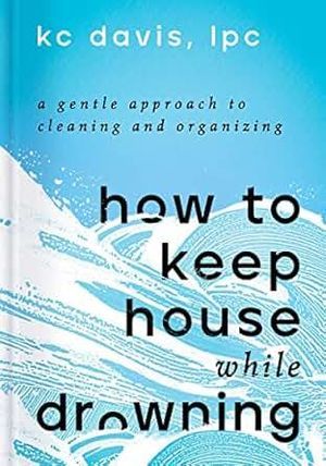 How to Keep House While Drowning book cover