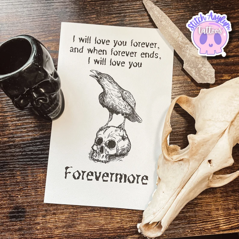 Valentine's card with a drawing of a raven perched on a skull that reads "I will love you forever, and when forever ends, I will love you forevermore"