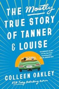 The Mostly True Story of Tanner & Louise