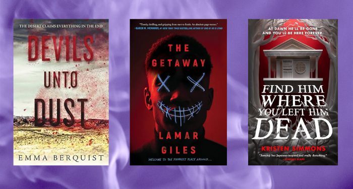 Summer scares YA selections cover collage: Devils Unto Dust, The Getaway, and Find Him Where You Left Him Dead. 