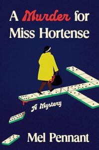 A Murder for Miss Hortense