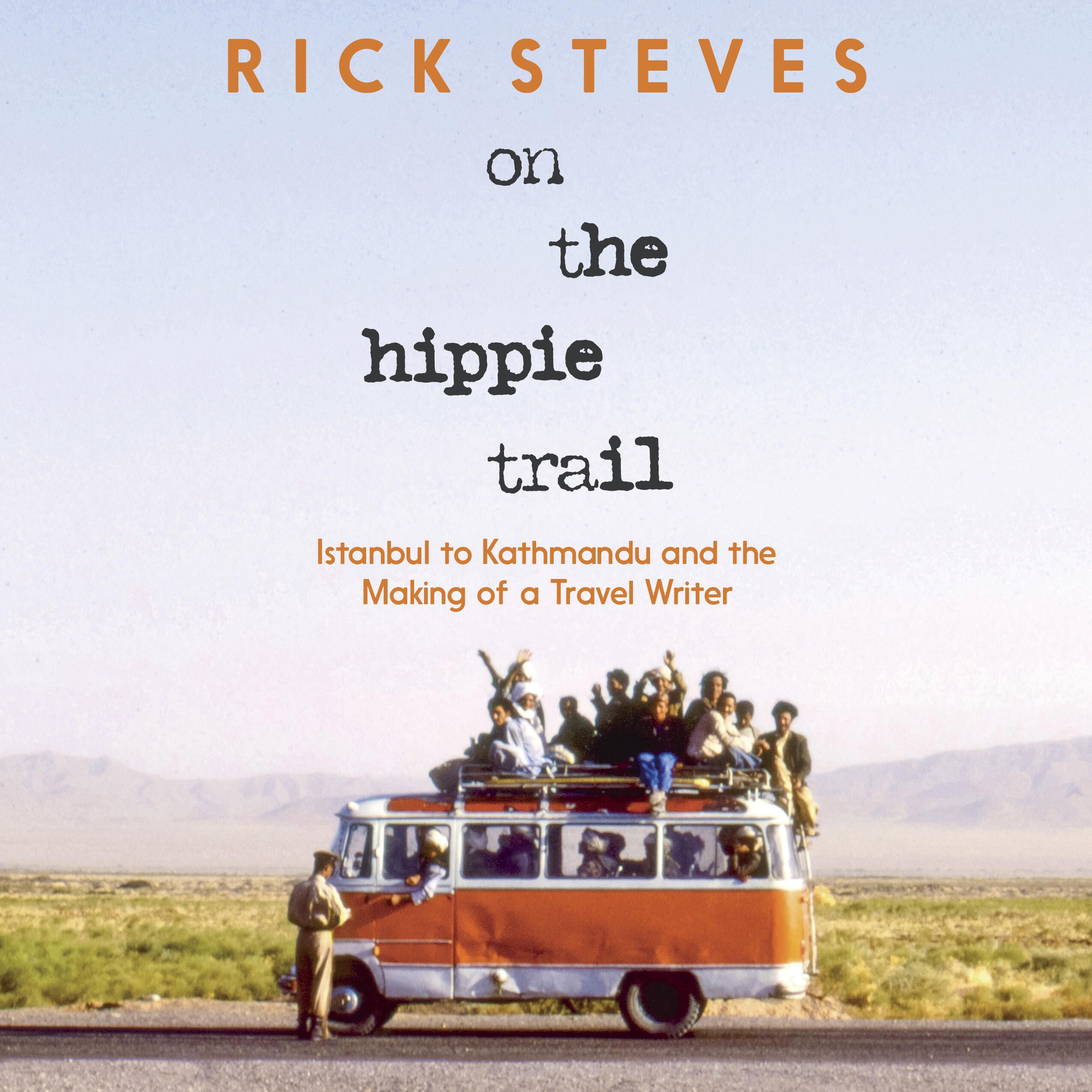 Audiobook cover of On the Hippie Trail by Rick Steves