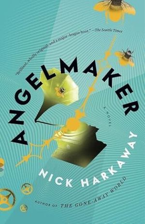 Angelmaker cover by Nick Harkaway