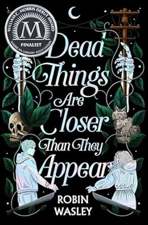 dead things are closer than they appear book cover