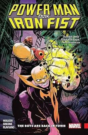 cover of power man and iron fist the boys are back in town