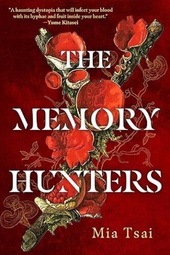 cover of The Memory Hunters by Mia Tsai