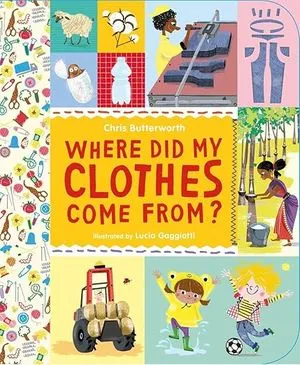 Book Cover for Where Did My Clothes Come From
