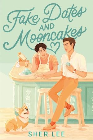 Fake Dates and Mooncakes by Sher Lee book cover