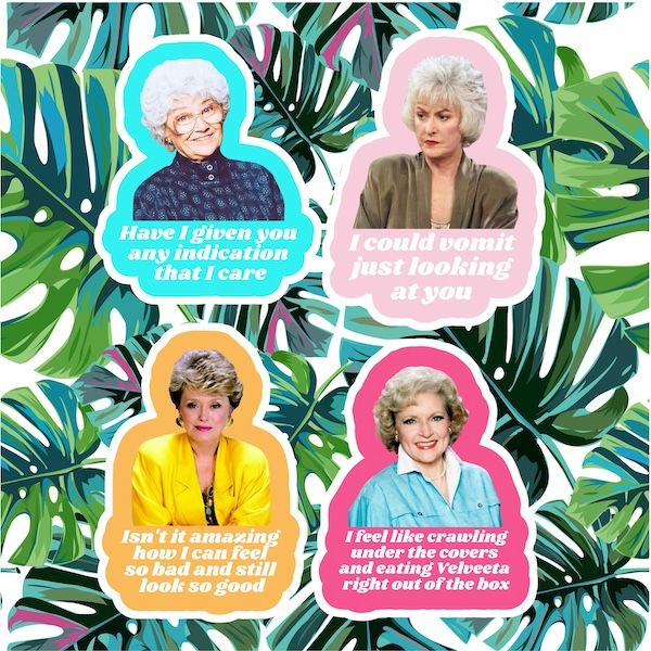 four Golden Girls stickers against a fiddle fig leaf pattern. each sticker features an image of one of the women from the show with a quote beneath it