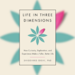 cover of life in three dimensions by shigehiro oishi