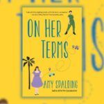 cover of On Her Terms by Amy Spalding