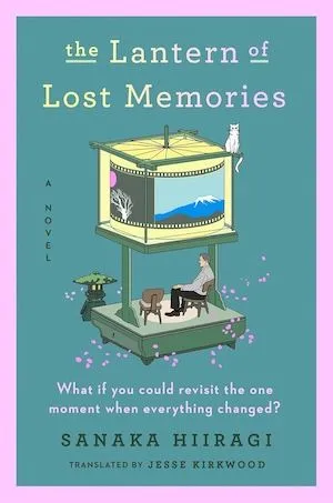 The Lantern of Lost Memories by Sanaka Hiiragi book cover