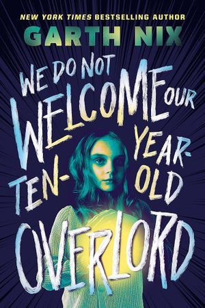 We Do Not Welcome Our Ten-Year-Old Overlord cover