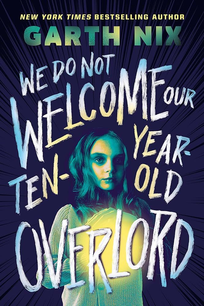 We Do Not Welcome Our Ten-Year-Old Overlord cover