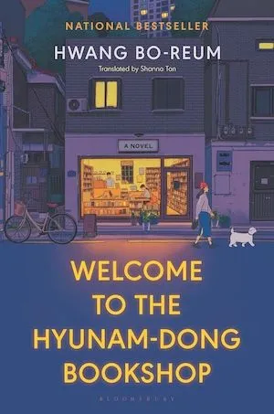 Welcome to the Hyunam-Dong Bookshop by Hwang Bo-Reum book cover