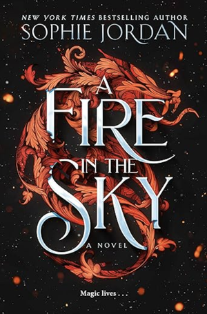 A Fire in the Sky by Sophie Jordan Book Cover