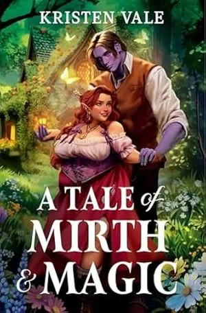A Tale of Mirth and Magic by Kristen Vale