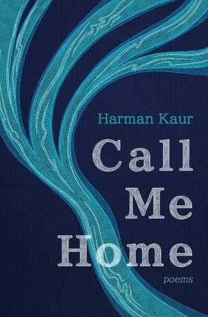 Call Me Home by Harman Kaur cover