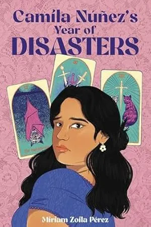 Camila Núñez's Year of Disasters by Miriam Zoila Pérez book cover