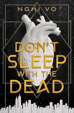 cover of Don't Sleep with the Dead by Nghi Vo