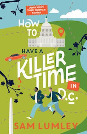 cover image for How to Have a Killer Time in DC 