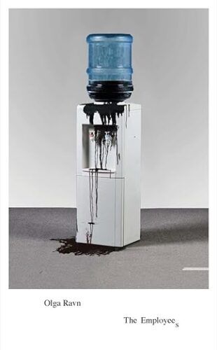 cover of The Employees by Olga Ravn; photo of a water cooler leaking black ink