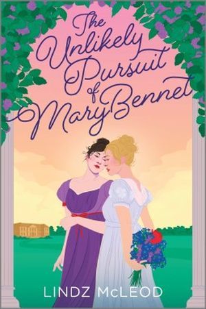 Cover of The Unlikely Pursuit of Mary Bennet