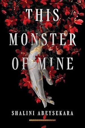 cover of This Monster of Mine by Shalini Abeysekara
