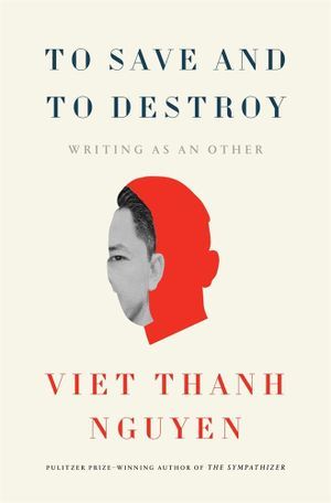 a graphic of the cover of To Save and to Destroy: Writing as an Other