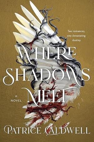 cover of Where Shadows Meet by Patrice Caldwell